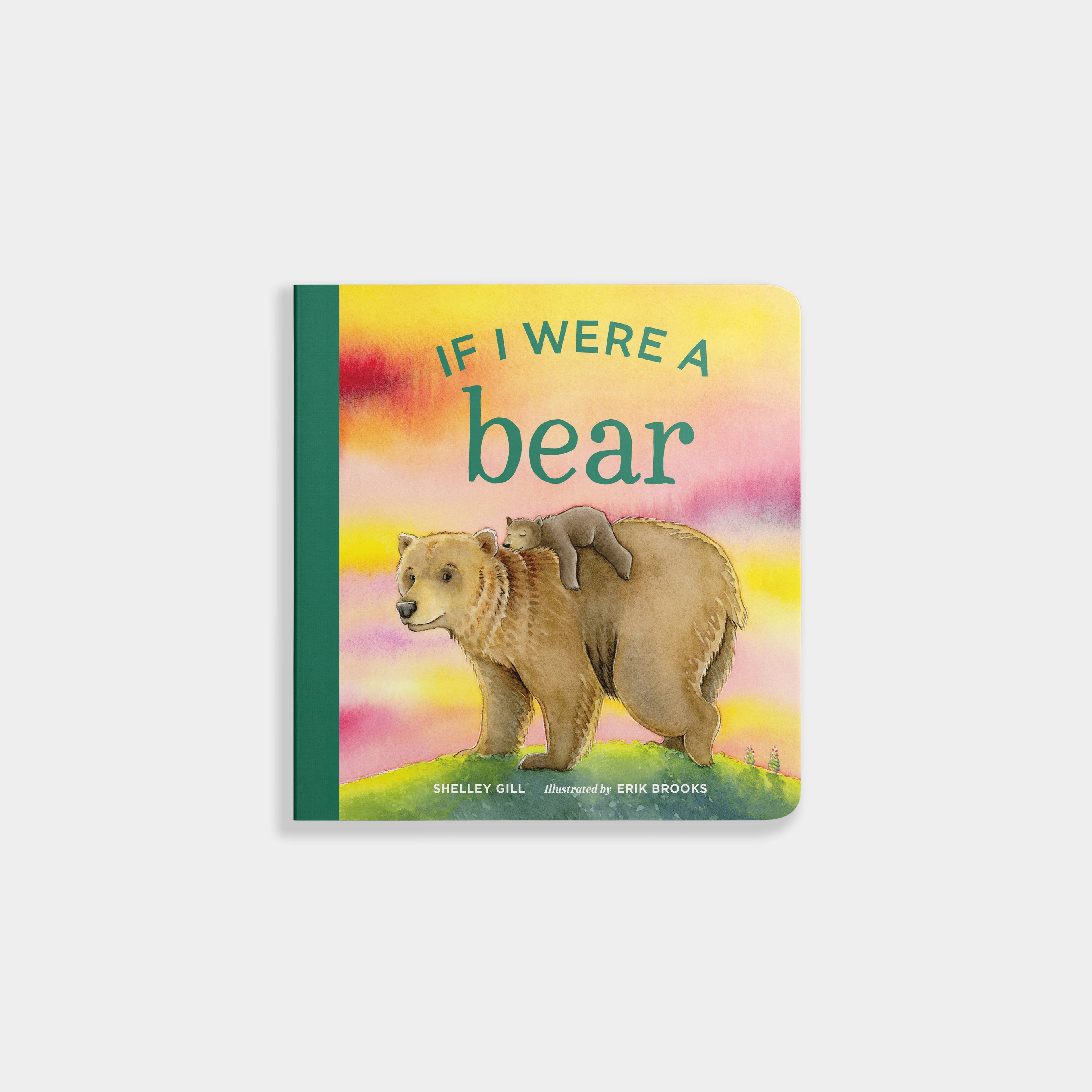 If I Were a Bear: A Board Book for Toddlers