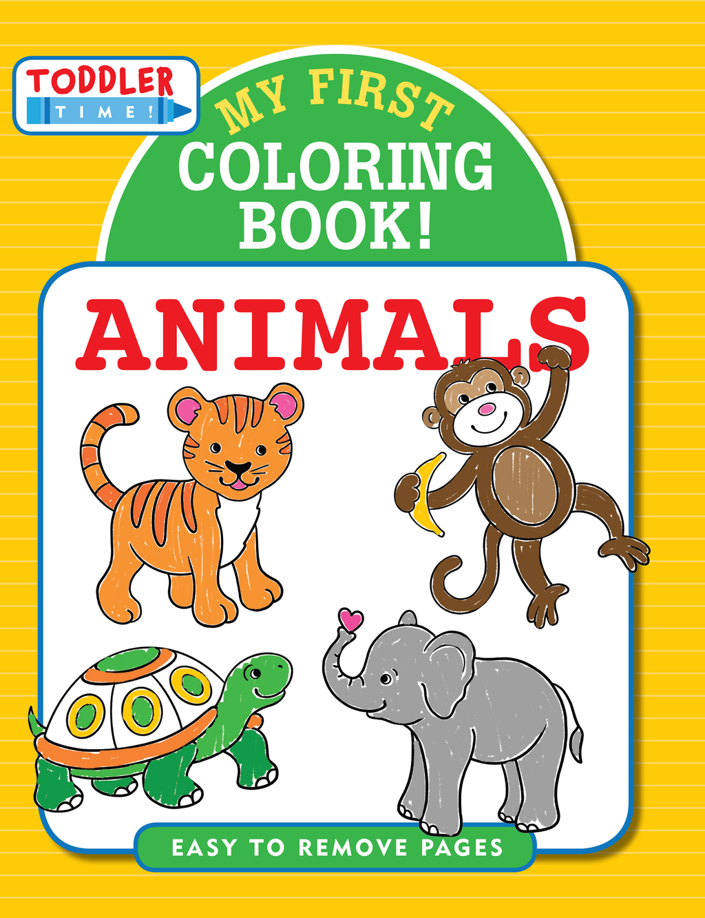 My First Coloring Book! Animals,My First Coloring Book! Animals